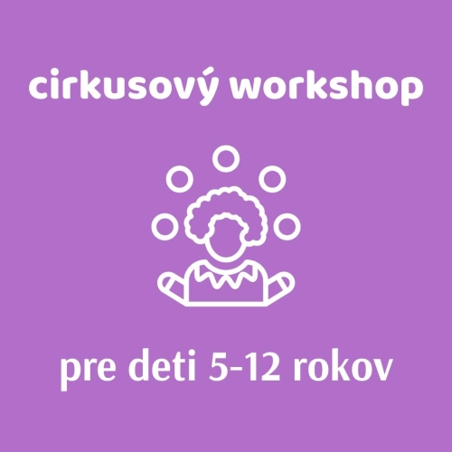 Cirkusový workshop s netradičnými predmetmi