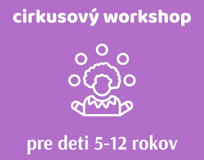 Cirkusový workshop s netradičnými predmetmi